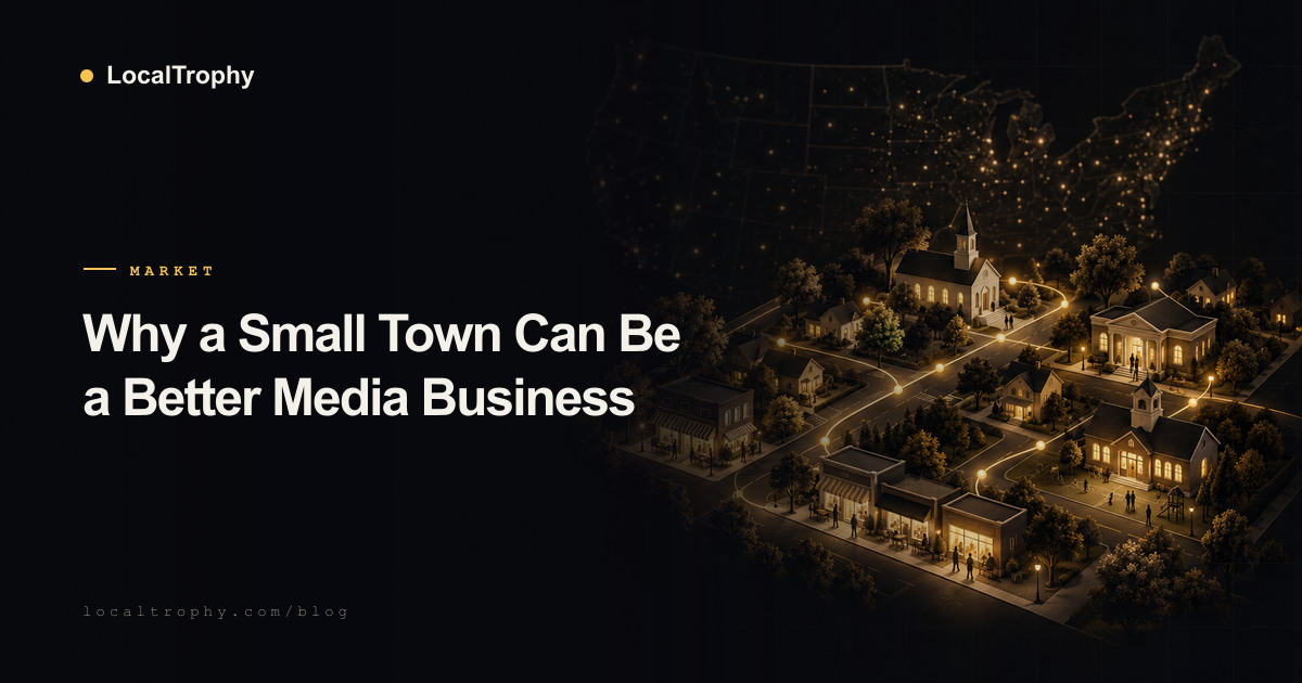 Why a 50,000-Person Town Might Be a Better Media Business Than a National Niche