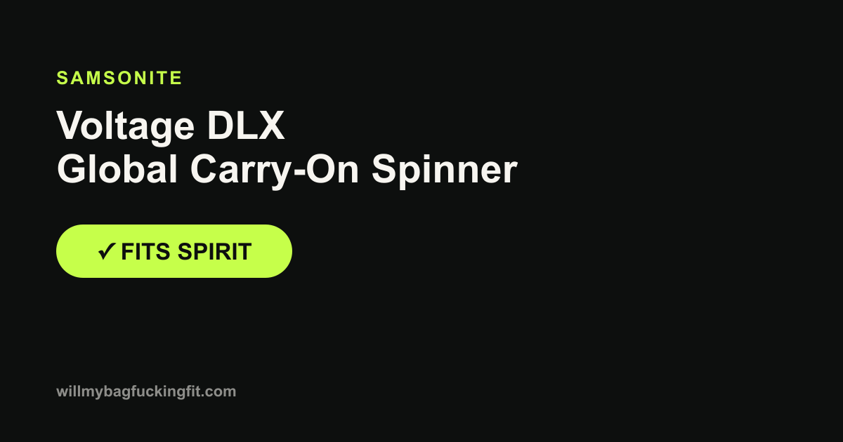 Does the Samsonite Voltage DLX Global Carry-On Spinner fit on Spirit?